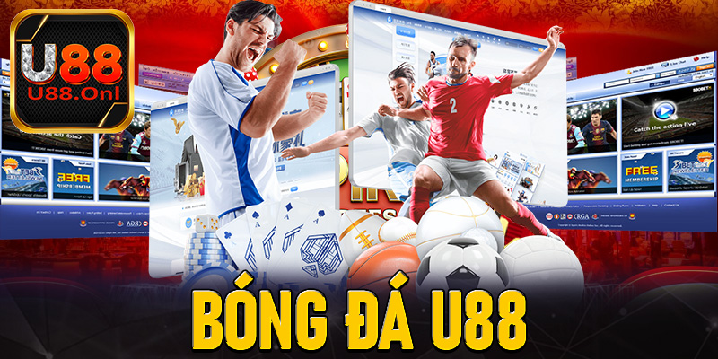 Bóng đá U88 - Tìm hiểu về sân chơi cá độ thể thao đỉnh nóc 2025